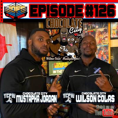 ROH Debut & The Rise of Chocolate City with Mustapha Jordan and Wilson Colas | JOFO in the RING 126