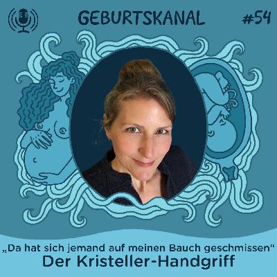#54 „Da hat sich jemand auf meinen Bauch geschmissen“ – Der Kristeller-Handgriff