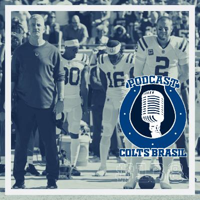 Colts Brasil Podcast 138 - Vergonha na Flórida