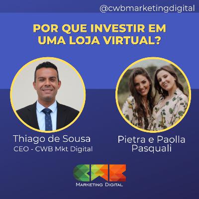 Vamos falar sobre marketing #14 - Por que investir em uma loja virtual?
