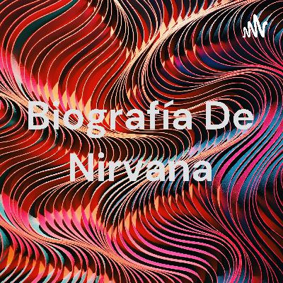Biografía de Nirvana