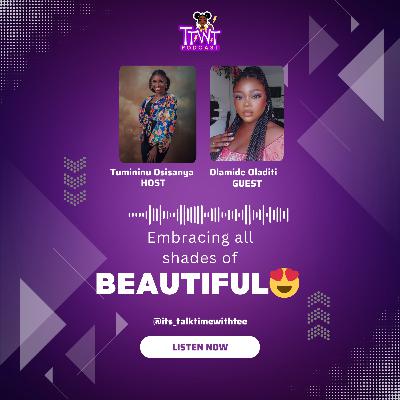 Embracing all shades of BEAUTIFUL 😍