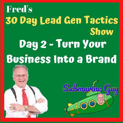 Fred's 30 Day Lead Generating Process