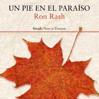 Un pie en el paraíso - Ron Rash