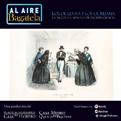 Los de levita y los de ruana: la moda en tiempos de independencia