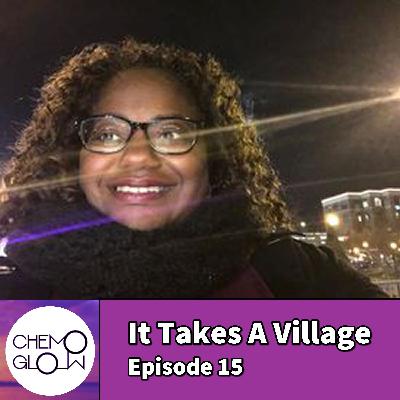 Episode 15: It Takes a Village Episode 15: It Takes a Village