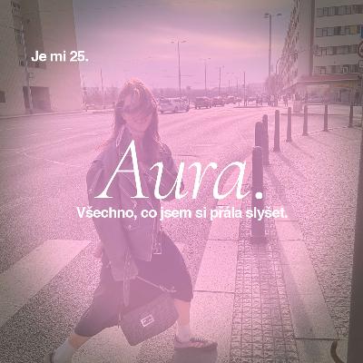 Je mi 25. Všechno, co jsem si přála slyšet. I #01.04