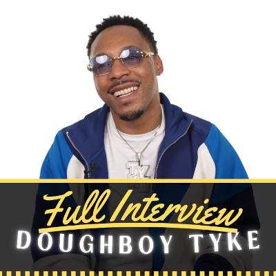Doughboy Tyke Tells His Life Story (Full Interview) Doughboy Tyke Tells His Life Story (Full Interview)
