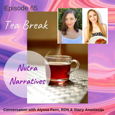 65. Alyssa Perri, RDN & Stacy Avdeyeva: Diet culture: Trends, Truths, & Taking Initiative