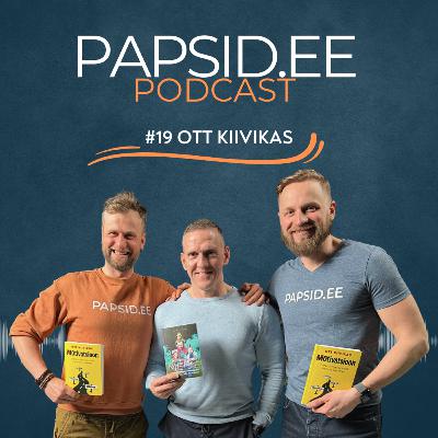 #19 – Ott Kiivikas: Vormis keha vs lagunev suhe. Ausad lood tasakaalu otsingutest