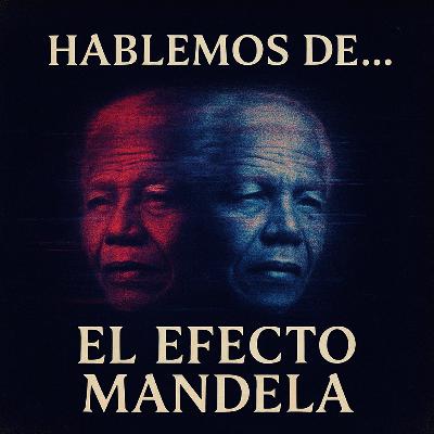 El Efecto Mandela