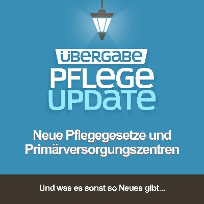 PU101 - Neue Pflegegesetze und Primärversorgungszentren