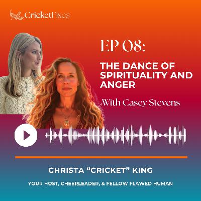 Episode 8: The Dance of Spirituality and Anger Episode 8: The Dance of Spirituality and Anger