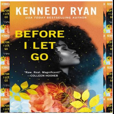 Download PDFBOOKS Before I Let Go (Skyland, #1) by Kennedy Ryan
