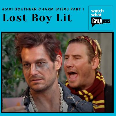 #3101 Southern Charm S11E03 Part 1: Lost Boy Lit #3101 Southern Charm S11E03 Part 1: Lost Boy Lit