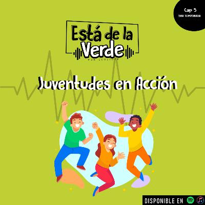Juventudes en Acción Juventudes en Acción