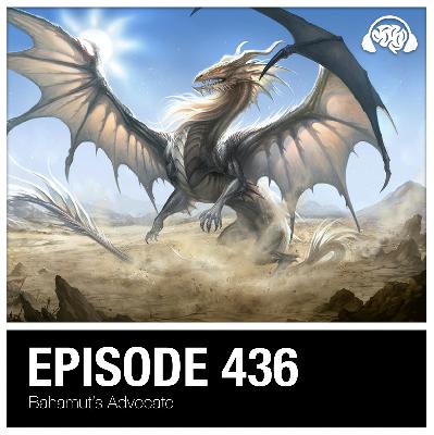 436: Bahamut’s Advocate
