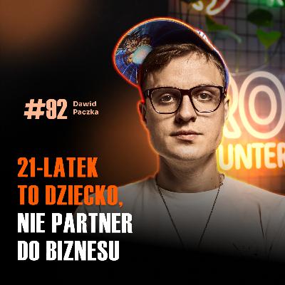 #92 MASZ JDG? TO NIE CZYNI CIĘ PRZEDSIĘBIORCĄ – brutalna prawda Dawid Paczka