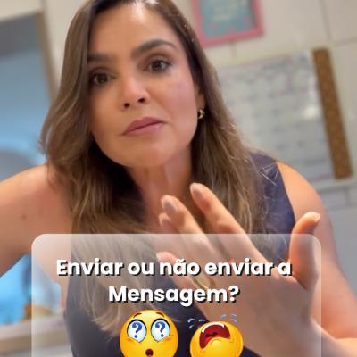 Enviar ou não enviar a Mensagem?