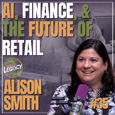 Navigating Change: A CFO’s Perspective on Retail’s Next Chapter | #35 Alison Smith