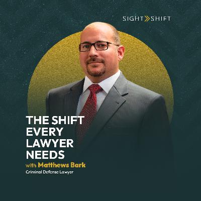 The Shift Every Lawyer Needs The Shift Every Lawyer Needs
