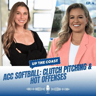 Episode 4- "Clutch Pitching and Hot Offenses: ACC Softball Making Noise Early"
