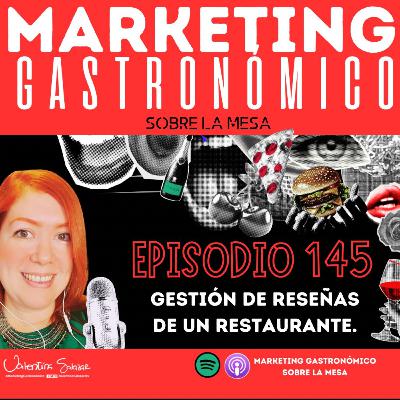 Episodio 145 Domina las Reseñas y Haz Crecer tu Restaurante.