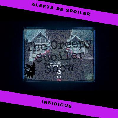 E53. Insidious o Tenemos que Ver la Segunda Parte