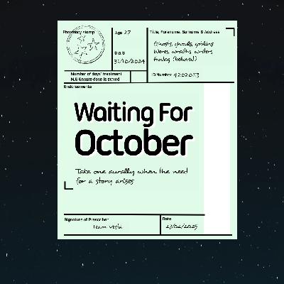 Prescribed Listening: Waiting For October