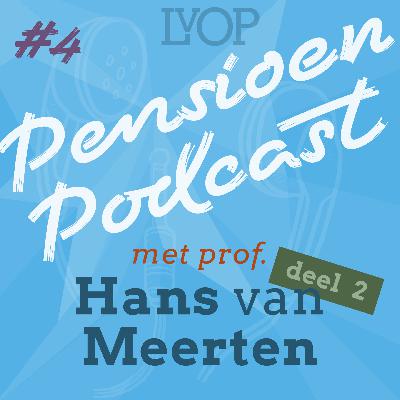 #4 Over juristerij en wat Europa kan betekenen voor je pensioen met prof. Hans van Meerten (deel 2)