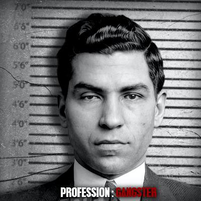 LUCKY LUCIANO : Chef Suprême de la Mafia Américaine (2ème Partie)