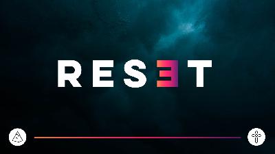 RESET - Session 3