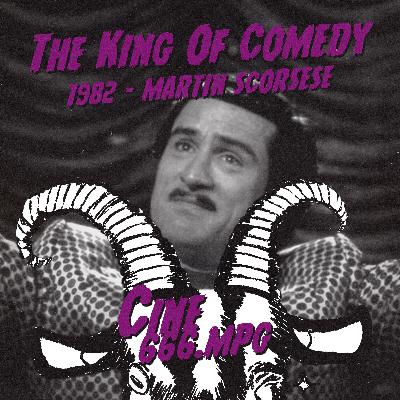 E51: The King Of Comedy (1982) - Martin Scorsese