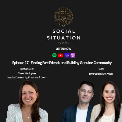 Finding Fast Friends and Building Genuine Community
