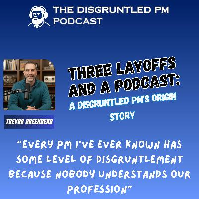 Three Layoffs and a Podcast: A Project Manager's Guide to Reinvention