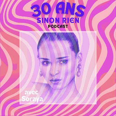 Episode 15 - Soraya - Assumer sa transidentité  "C'était devenu impossible de le garder pour moi, ça prend trop de place"