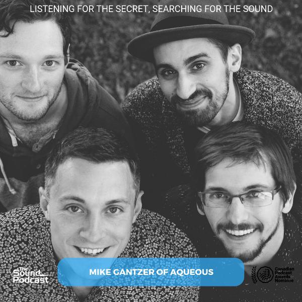 Episode 177: Mike Gantzer of Aqueous Episode 177: Mike Gantzer of Aqueous