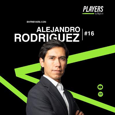 #16-Alejandro Rodríguez, apostar por Isaac del Toro, construir un proyecto contra corriente, resolver lo que el gobierno no quiere