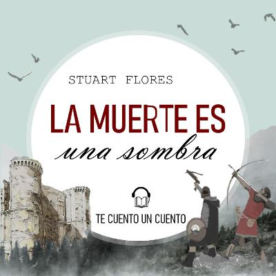 3. La muerte es una sombra