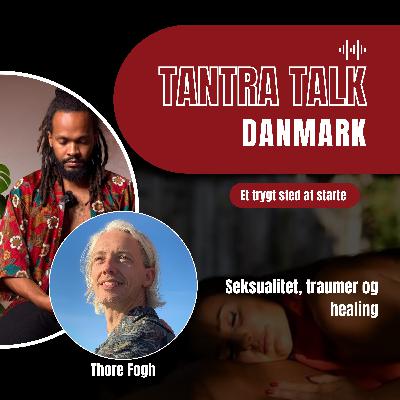 #76 - My first Temple Night - a conversation with Thore Fogh