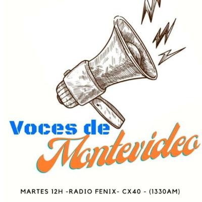 Voces de Montevideo · Programa N° 53 · Martes 3 de mayo de 2022
