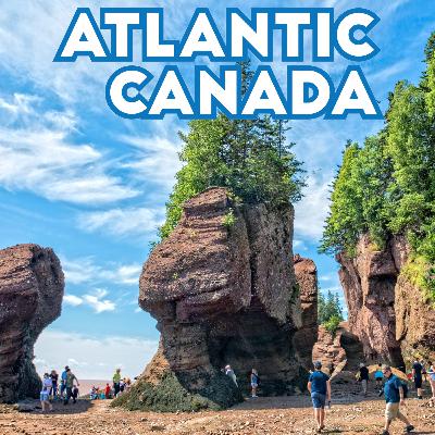 New Brunswick - Part 2 - The People of the Beautiful River