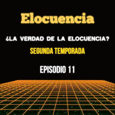 ¿La verdad de la elocuencia? Temporada 2 - Episodio 11