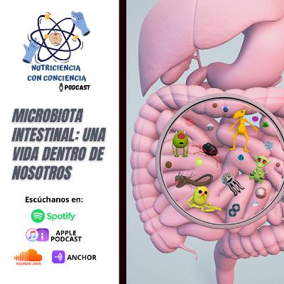Microbiota Intestinal: una vida dentro de nosotros Microbiota Intestinal: una vida dentro de nosotros