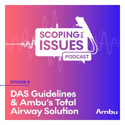 DAS Guidelines & Ambu's Total Airway Solution