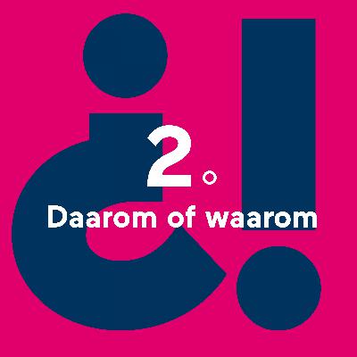 A2 - Waarom of daarom? A2 - Waarom of daarom?