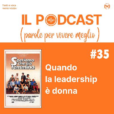 La leadership femminile: i pregi di essere donna
