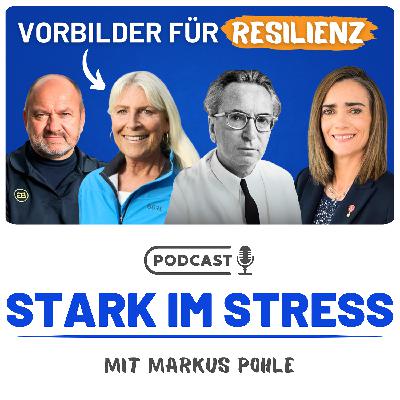 Das Geheimnis starker Menschen: Resilienz im Alltag (Folge 24)