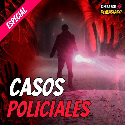 CASOS POLICIALES - ESPECIAL