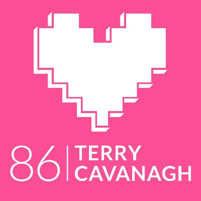 Episode 86: Terry Cavanagh